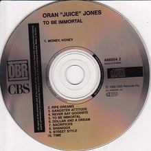 Oran "Juice" Jones* : To Be Immortal (CD, Album)