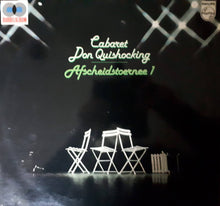 Cabaret Don Quishocking* : Afscheidstoernee I (2xLP, Album)
