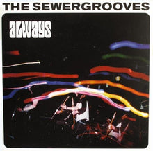 The Sewergrooves : Always (7")