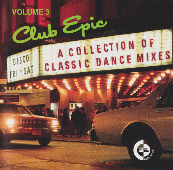 Various :  Club Epic (A Collection Of Classic Dance Mixes) Volume 3 (CD, Comp, RE, Son)