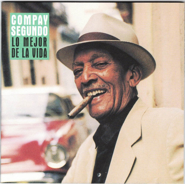 Compay Segundo : Lo Mejor De La Vida (CD, Album, RP)