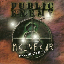 Public Enemy : MKL VF KWR - Revolverlution Tour Manchester UK 2003 (2xCD, Album, Comp)