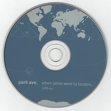 Park Ave. : When Jamie Went To London. . . We Broke Up (CD, Album)