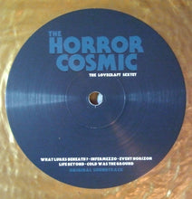 The Lovecraft Sextet : Horror Cosmic (LP, Album, Ltd, Gol)