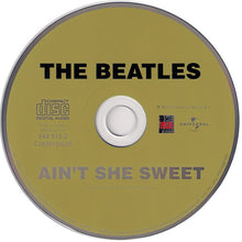 The Beatles / The Beatles With Tony Sheridan / Tony Sheridan And The Beat Brothers : Ain't She Sweet (The Early Tapes Of The Beatles) (CD, Comp, Mad)