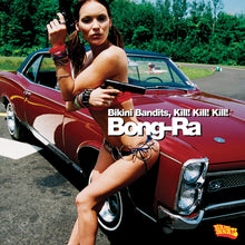 Bong-Ra : Bikini Bandits, Kill! Kill! Kill! (2x12", Album, Ltd, Red)