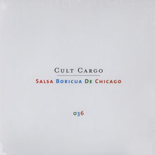 Various : Cult Cargo - Salsa Boricua De Chicago (2xLP, Comp)