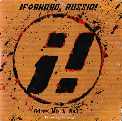 ¡Forward, Russia! : Give Me A Wall (CD, Album, Promo, Car)