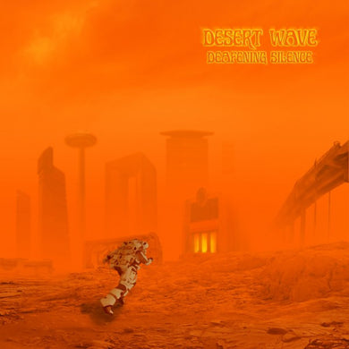 Desert Wave : Deafening Silence  (LP)