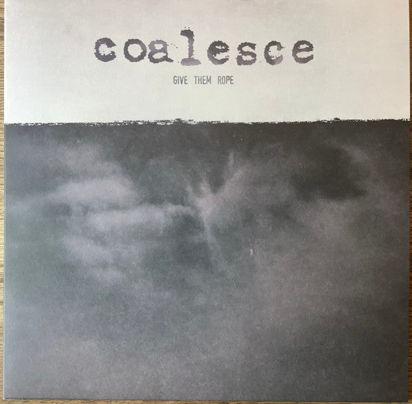 Coalesce : Give Them Rope (LP, Album, RE, Whi)