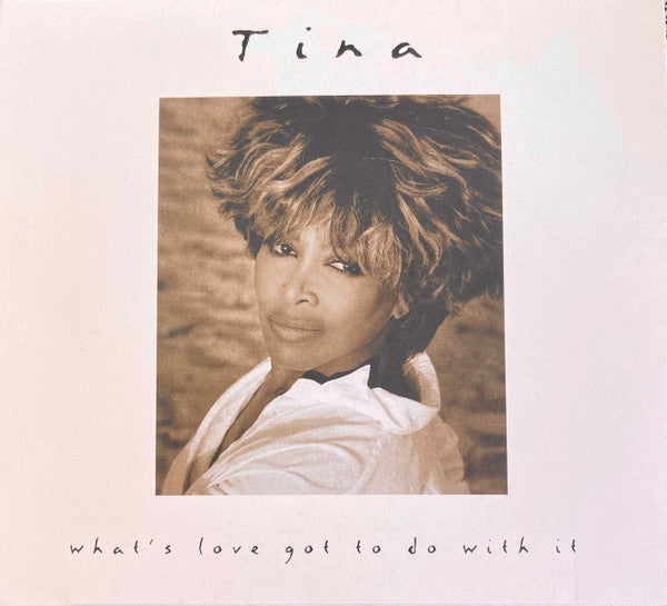 Tina* : What's Love Got To Do With It (CD, Album, RE, RM + CD, Comp, RM)