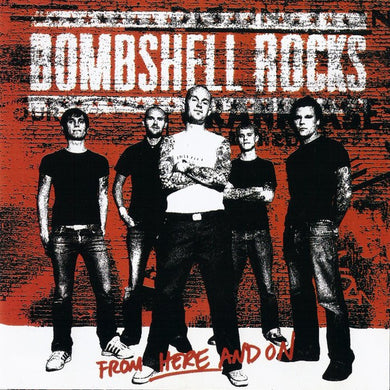 Bombshell Rocks : From Here And On (CD, Album)