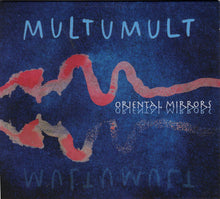 Multumult : Oriental Mirrors (CD)