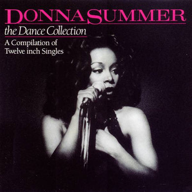 Donna Summer : The Dance Collection (A Compilation Of Twelve Inch Singles) (CD, Comp)