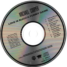 Michael Cooper : Love Is Such A Funny Game (CD, Album)