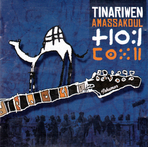 Tinariwen = ⵜⵏⵔⵓⵏ* : Amassakoul = ⵎⵙⵘⵍ (CD, Album, RE)