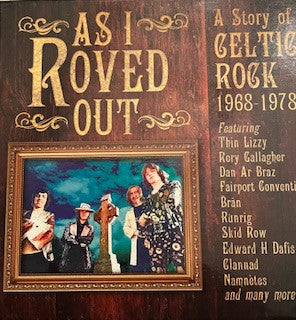 Various : As I Roved Out (A Story of Celtic Rock 1968-1978) (3xCD, Comp)