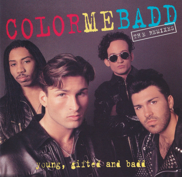 Color Me Badd : Young, Gifted And Badd - The Remixes (CD, Album)