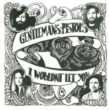 Gentlemans Pistols : I Wouldn't Let You (7")
