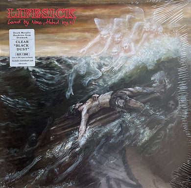 Lifesick : Loved By None, Hated By All (LP, Album, Ltd, Num, Cle)