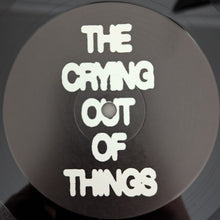 The Body (3) : The Crying Out Of Things (LP, Album)