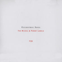 Various : Eccentric Soul: The Nickel & Penny Labels (2xLP, Comp)