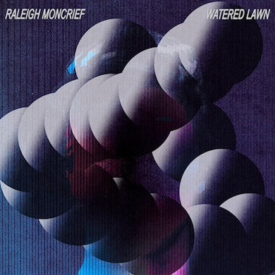 Raleigh Moncrief : Watered Lawn (CD, Album)