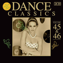 Various : Dance Classics Volume 45 & 46 (2xCD, Comp)