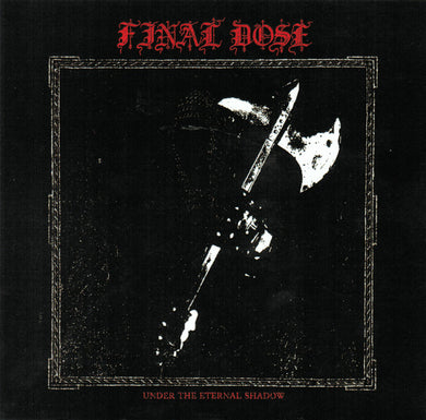 Final Dose : Under the Eternal Shadow (CD, Album)