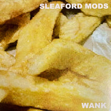 Sleaford Mods : Wank (LP, Album)
