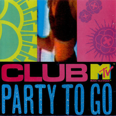 Various : Club MTV Party To Go Volume One (CD, Comp, Mixed)