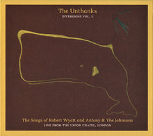 The Unthanks : The Songs Of Robert Wyatt And Antony & The Johnsons (Live From The Union Chapel, London) (CD, Album)