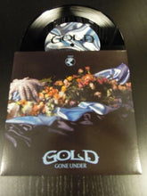 GOLD (18) : Gone Under / Medicine Man (7", EP)