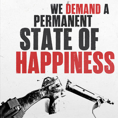 Deaf Club (3) : We Demand A Permanent State Of Happiness (LP, Album, Loo)