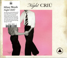Hilary Woods : Night Criú (CD, Album)