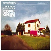 The Kevin Costners : Come On In (CD)