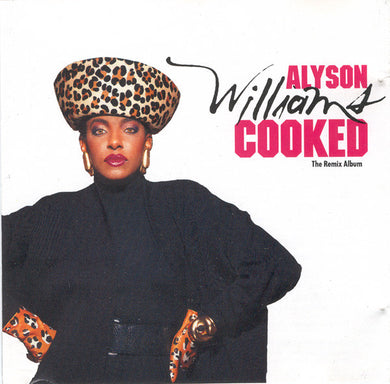 Alyson Williams : Cooked - The Remix Album (CD, Album)