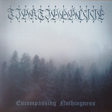 Tjaktjadálvve : Encompassing Nothingness (LP)