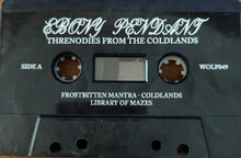 Ebony Pendant : Threnodies From The Coldlands (Cass, Album, Bla)