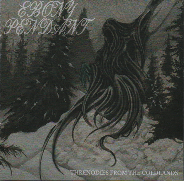 Ebony Pendant : Threnodies From The Coldlands (CD, Album)