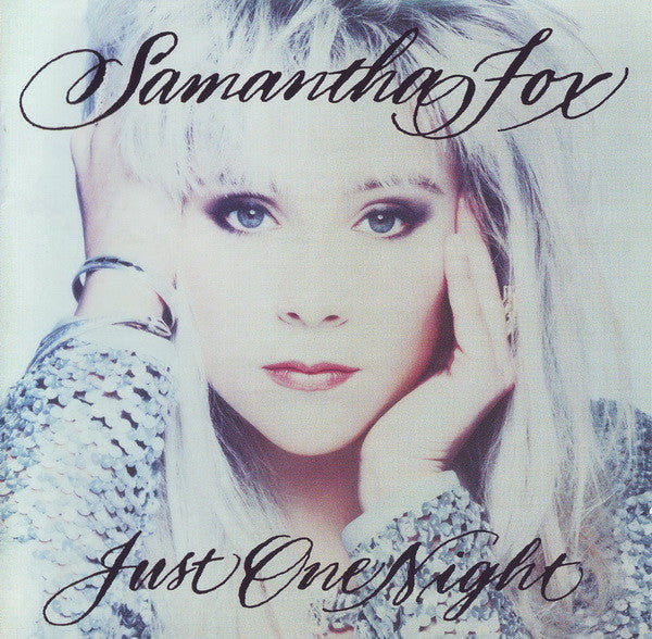 Samantha Fox : Just One Night (CD, Album, RE + CD, Comp + Dlx, RM)