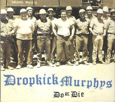 Dropkick Murphys : Do Or Die (CD, Album, Dig)