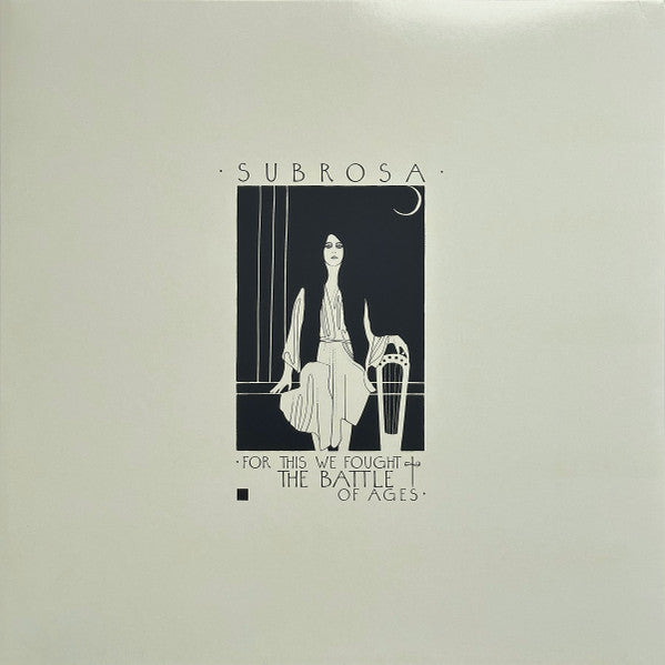 Subrosa (3) : For This We Fought The Battle Of Ages (2xLP, Album, RP, Mus)