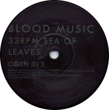 Blood Music (2) : Orphee / Sea Of Leaves (7", Single)