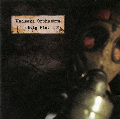 Kaizers Orchestra : Evig Pint (CD, Album)