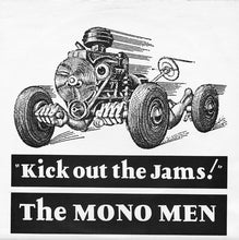 The Mono Men / Girl Trouble : Kick Out The Jams! / You Got What It Takes! (7", Single)