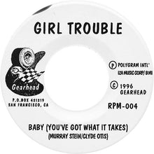 The Mono Men / Girl Trouble : Kick Out The Jams! / You Got What It Takes! (7", Single)