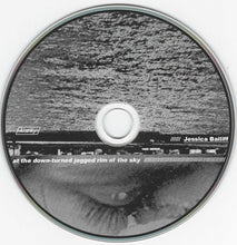 Jessica Bailiff : At The Down-Turned Jagged Rim Of The Sky (CD, Album)