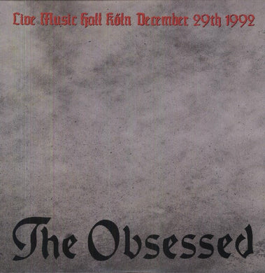 The Obsessed : Live Music Hall Köln December 29th 1992 (LP, Album, Ltd, RP, Gra)