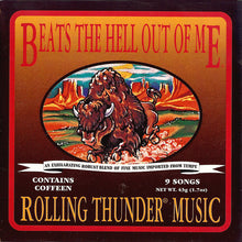 Beats The Hell Out Of Me : Rolling Thunder® Music (CD, Album)